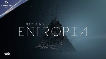 Recoding Entropia - 360° Movie Launch Trailer| VIVE XR Elite
