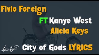 Fivio Foreign x Kanye West x Alicia Keys - City Of Gods (Lyrics)