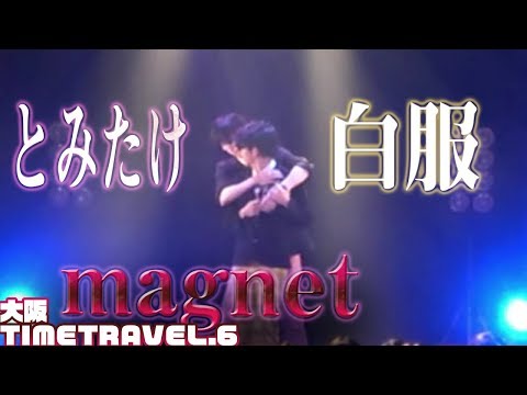 とみたけ&白服 - magnet】MeseMoa.全国ツアー2019「TIME TRAVEL.6