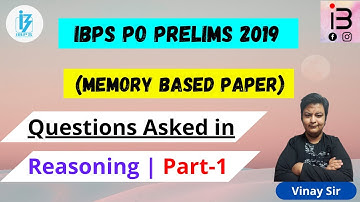 IBPS PO PRELIMS 2019 MEMORY BASED PAPER | REASONING PART 1 | By Vinay Sir.