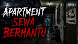 Misteri Jam 12 - Kisah Paling Seram | Apartment Sewa Berhantu