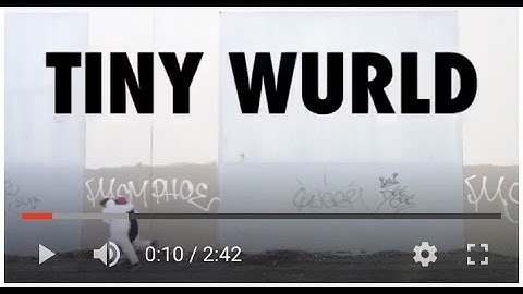 BIG FUN  |  TINY WURLD (Official Video)