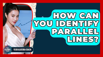 How Can You Identify Parallel Lines? - Your Algebra Coach