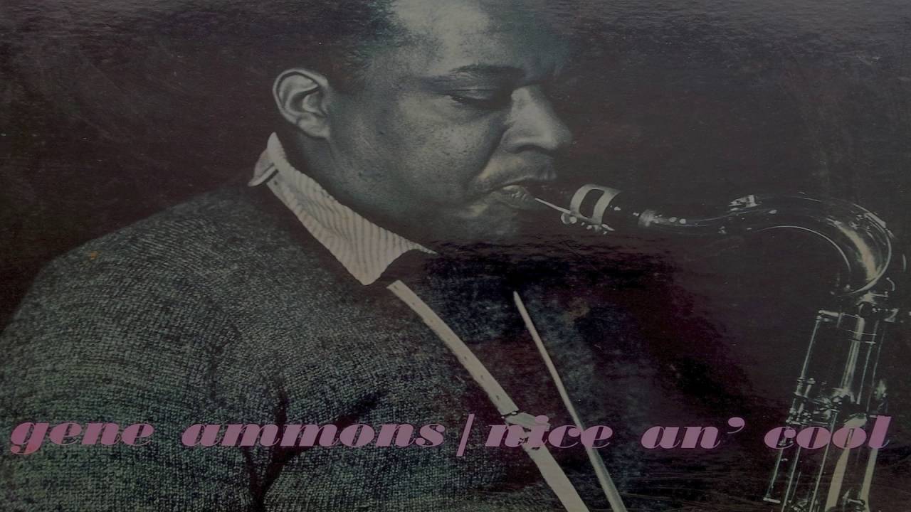 Gene Ammons - Nice An' Cool (Full Album) - YouTube