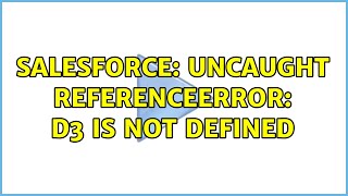 Salesforce: Uncaught ReferenceError: d3 is not defined