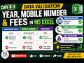 Data Validation( Year, Mobile Number, Fee) in MS Excel