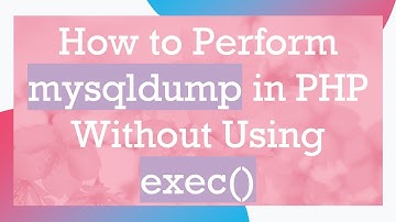 How to Perform mysqldump in PHP Without Using exec()