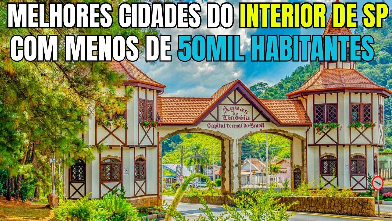 TOP 7 cidades do interior de SÃO PAULO para morar (MENOS DE 50MIL HABITANTES)