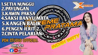 KUMPULAN LAGU LAGU || VERSI INDAH WATY || VERSI NEW XTREME PRATAMA || DANGDUT KELILING || D'BLEHTEAM