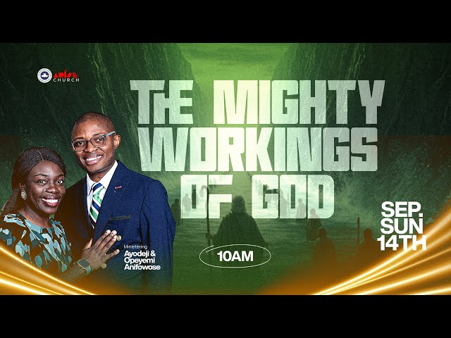 The Mighty Workings Of God | Pastor Yemi Anifowose |  September 14th, 2025