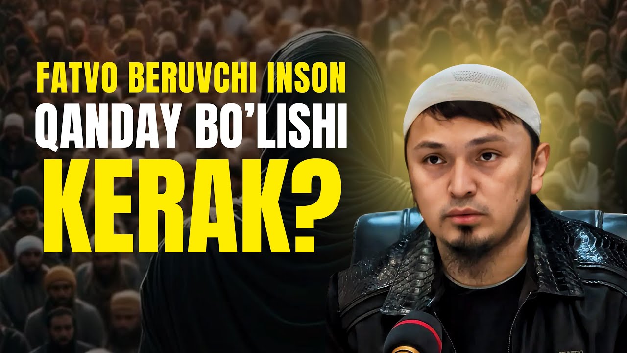 FATVO BERUVCHI INSON QANDAY BO’LISHI KERAK? | ABDULBORIY DOMLA 