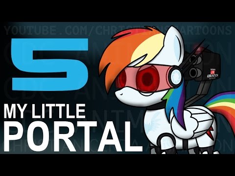 My Little Portal: Episode 5 (Re-Upload, HD)