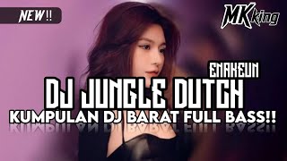 JUNGLE DUTCH KUMPULAN DJ BARAT FULL BASS TERBARU 2026 PALING KANE!! BY SONI SETIAWAN