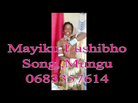 Mayiku Lushibho Song Mungu 0683 357 614