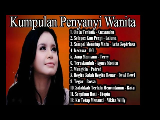 kumpulan penyanyi wanita terbaik indonesia ( suara merdu ) class=