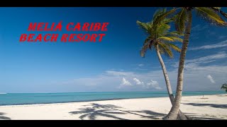 Um dia no Meliã Caribe Resort - PUNTA CANA