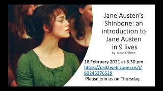 (39) Alban O’Brien -- ‘Jane Austen’s Shinbone’: an introduction to Jane Austen