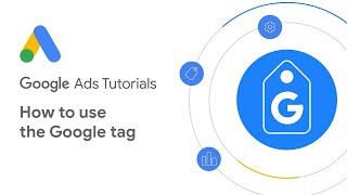 Google Ads Tutorials: How to use the Google tag screenshot 4