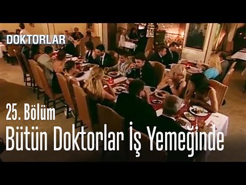 Bütün doktorlar iş yemeğinde - Doktorlar 25. Bölüm