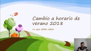 Cambio de horario de verano 2018 - Lo que debes saber