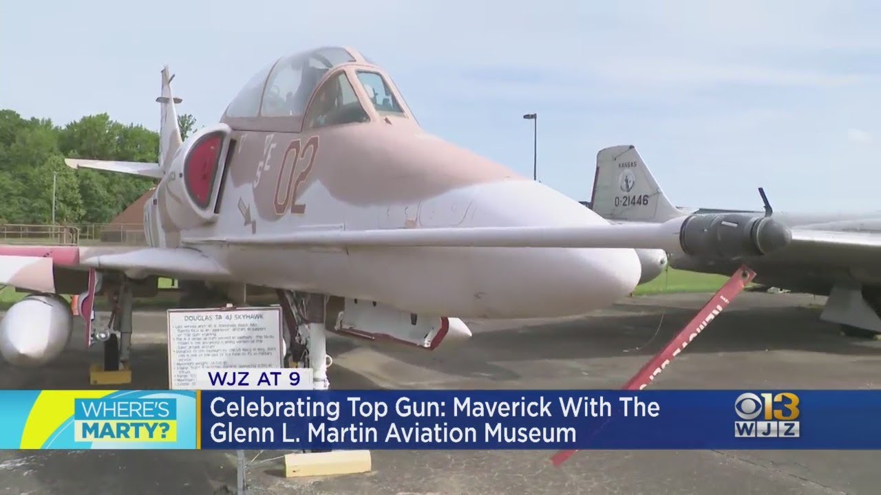 Where's Marty? Celebrating 'Top Gun: Maverick' With The Glenn L. Martin Aviation Museum