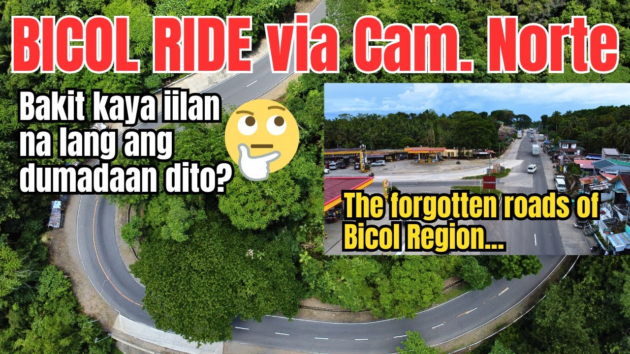 Bicol Ride Via Maharlika Highway,Camarines Norte-Ang mga Nakalimutan ng Kalsada ng Bicol Region