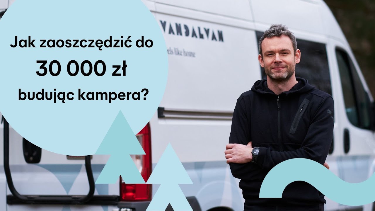 OSZCZĘDNOŚCI przy budowie kampera? 🚐💰