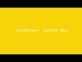 cavetown - lemon boy (lyrics)