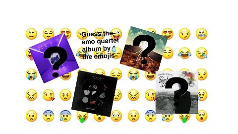 TRY AND GUESS THE EMO QUARTET ALBUM BY THE EMOJIS FOR CRANKTHATFRANK