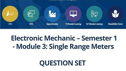 Electronic Mechanic – Semester 1 - Module 3 : Single Range Meters