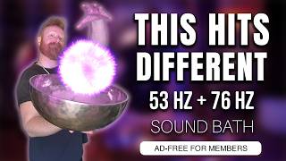 POWERFUL LOW FREQUENCIES | 53 hz + 76 hz To Help Calm Your Mind and Body