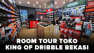 Room Tour Toko King of Dribble Bekasi | Super Lengkap Dan Nyaman