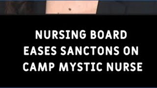 Nursing board eases sanctions on Camp Mystic nurse