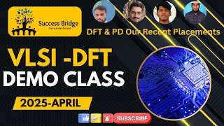 Free Demo Class: VLSI Design for Testability (DFT) Training | Success Bridge 2025 April