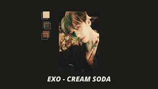 [1 HOUR LOOP] EXO -  &#39;Cream Soda&#39;