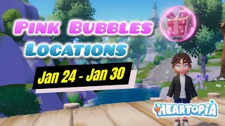 All Pink Bubble Locations January 24 - 30 In Heartopia