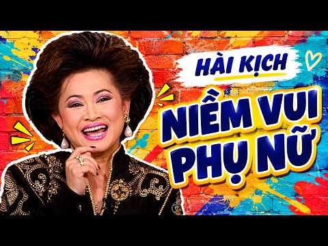 Hài Sân Khấu Cực Đỉnh: Niềm Vui Phụ Nữ - Hồng Đào & Quang Minh Cực Nét