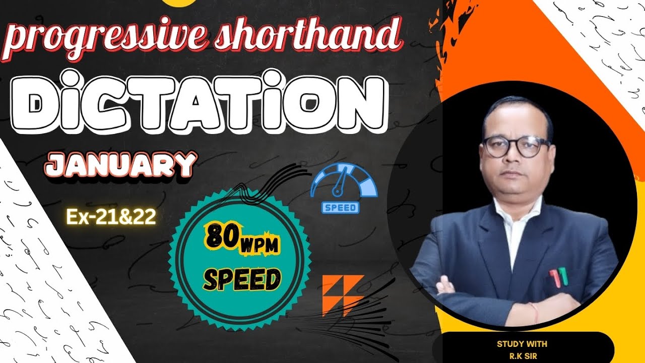 Progressive shorthand English Dictation @80 wpm Ex 03&04 // By R.k Sir