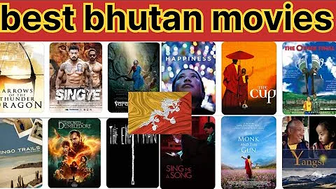 best bhutan movies  / bhutanese movie