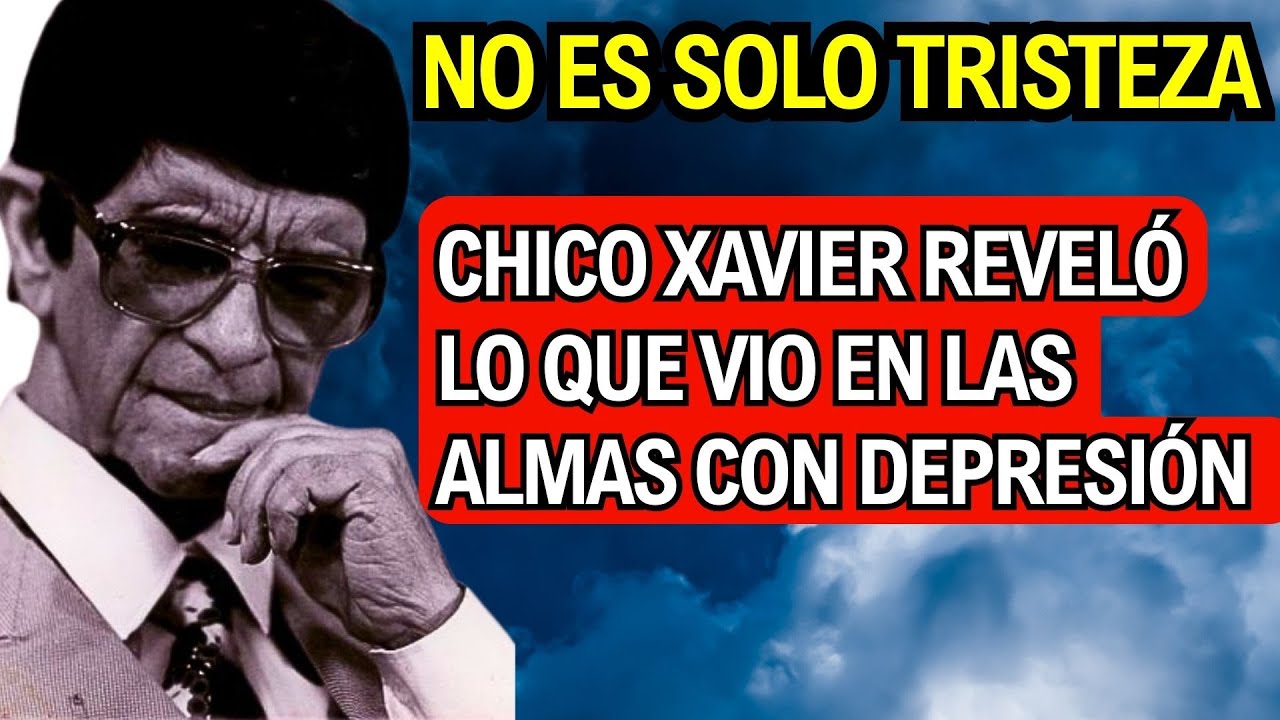 Lo que Chico Xavier vio en el alma de personas con depresión (y el camino espiritual de sanación)