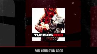 TURISAS - For Your Own Good (ALBUM TRACK)