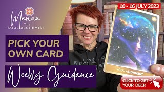 ? How To Pick Your Own Cards 10-16 July || ? COSMIC UPGRADES ❤️ SOUL ALIGNMENT  ? AUTHENTICITY