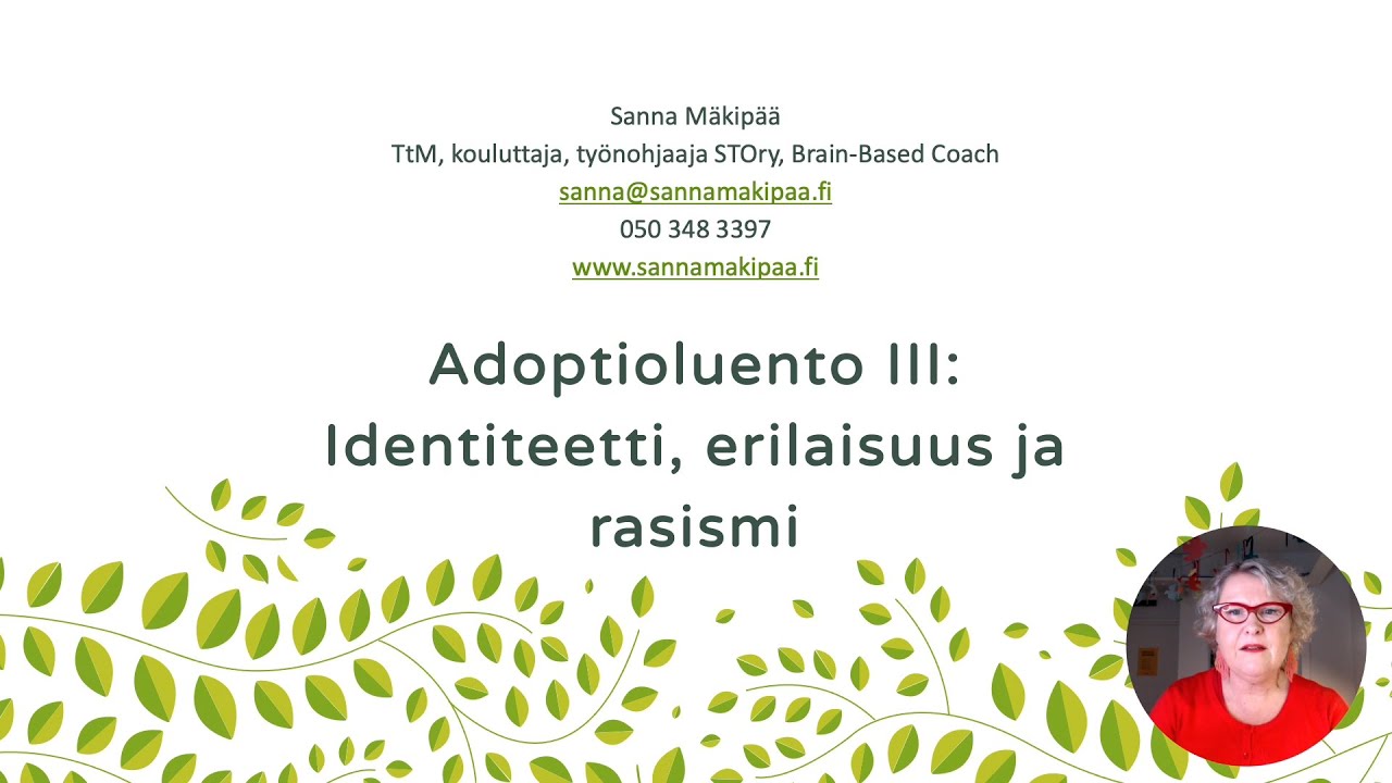 Adoptioluento III: Identiteetti, erilaisuus ja rasismi