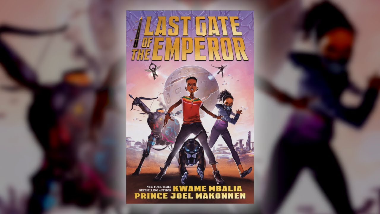 Last Gate of the Emperor by Kwame Mbalia and Prince Joel David Makonnen ...