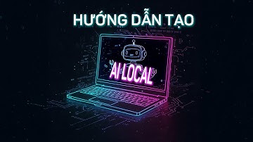 Hướng dẫn tự tạo AI Local siêu dễ trên PC/Laptop: Có thể tuỳ chỉnh tính cách