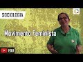 Sociologia - Movimento Feminista