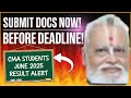 ICMAI Results WITHHELD June 2025 😱 Submit Your Documents NOW! | CMA STUDENT