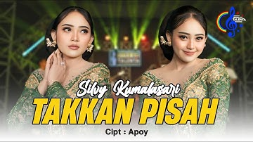 Silvy Kumalasari - Takkan Pisah (Official Music Video) | Takkan Ada Yang Pisahkan Kita