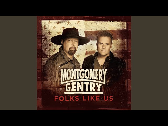 Montgomery Gentry - Two Old Friends