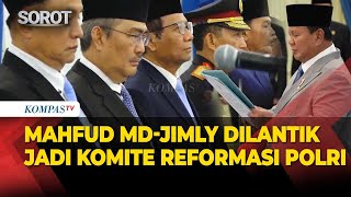 [FULL] Mahfud MD, Jimly Asshidiqie hingga Otto Dilantik Presiden Prabowo Jadi Komite Reformasi Polri